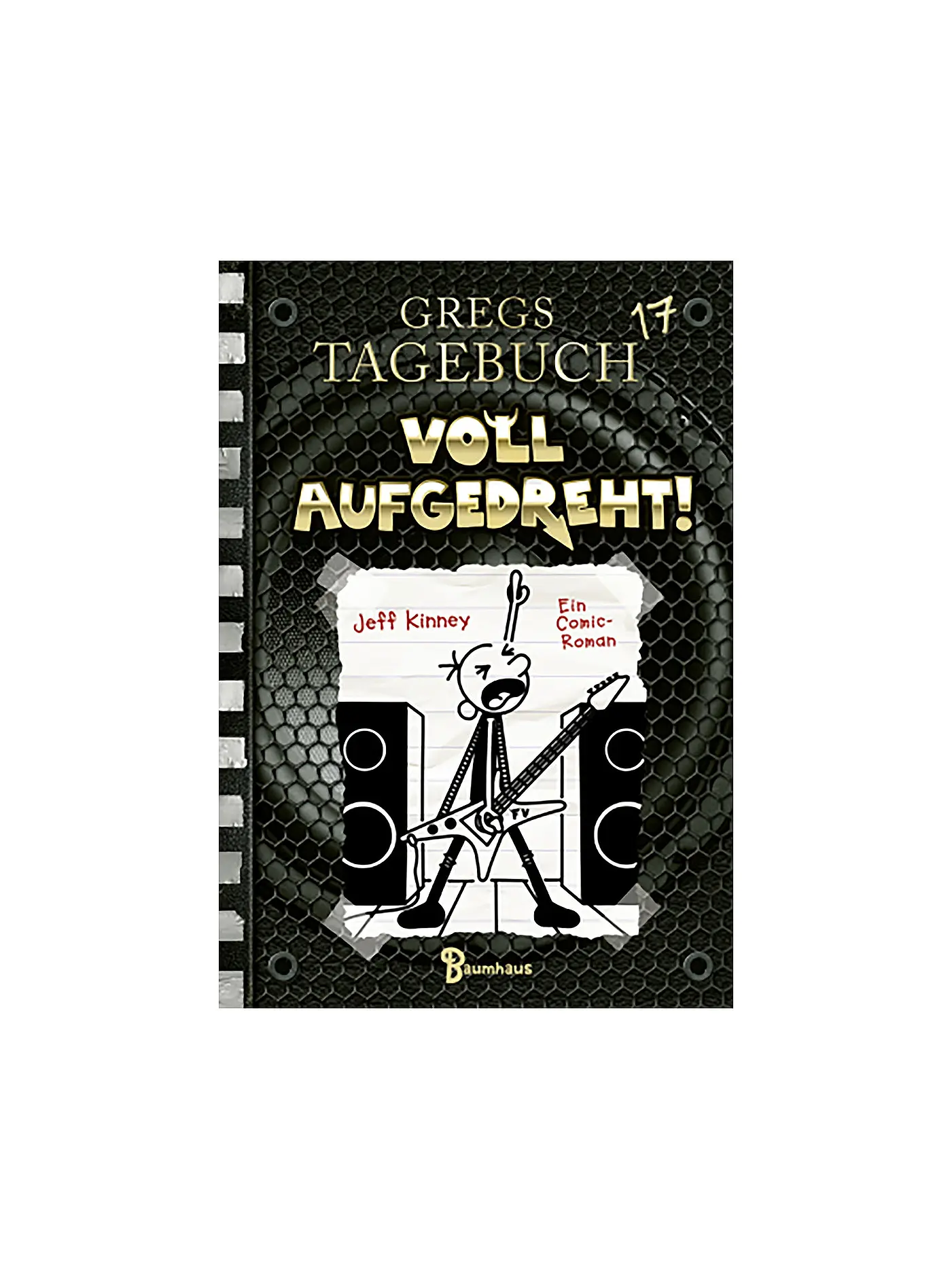 BAUMHAUS VERLAG | Gregs Tagebuch 17 - Voll aufgedreht! | 